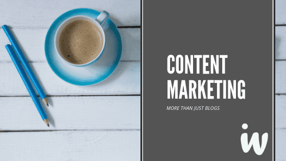 Content Marketing. More Than Just Blogs.
